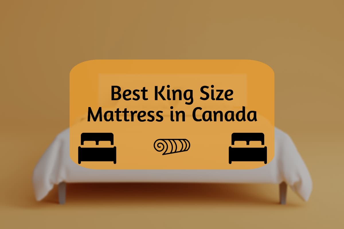 The Best King Size Mattress in Canada